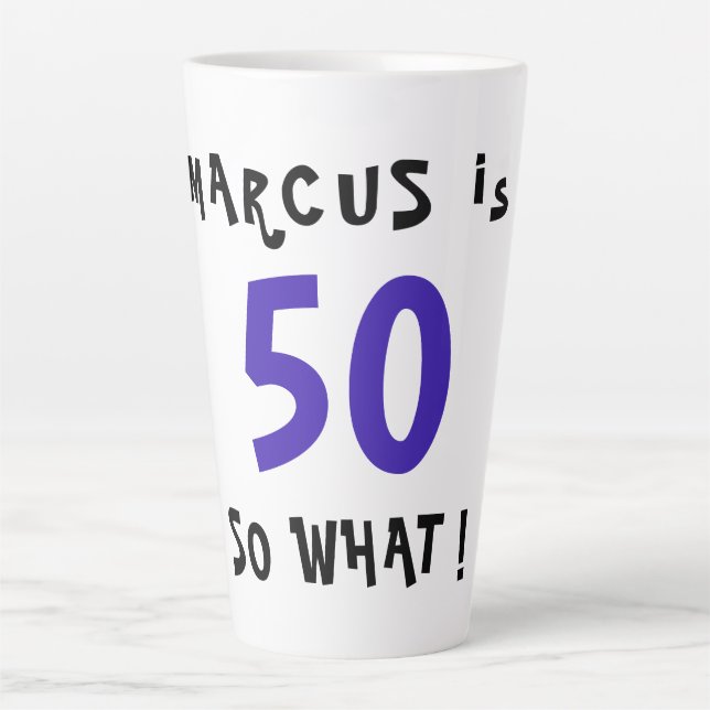 Taza De Café Latte 50 Así que qué graciosa cita Inspiradora 50 cumple (Anverso)