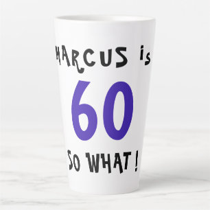 Taza De Café Latte 60 Así que qué Chistosa Frase Inspiradora Cumpleañ