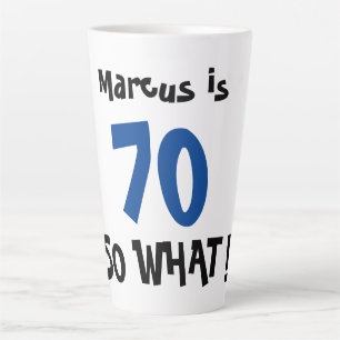 Taza De Café Latte 70 Así que qué Tipografía Divertida y Positiva Cum