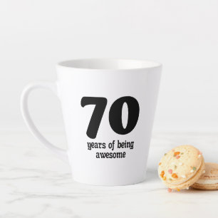 Taza De Café Latte 70 years of being awesome