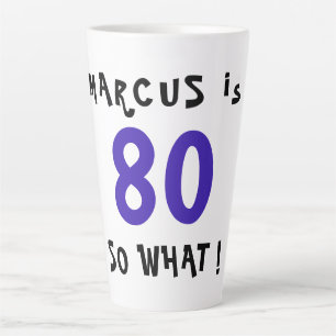 Taza De Café Latte 80 Así que qué Cita Divertida Inspiradora Cumpleañ