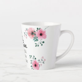 Taza De Café Latte A las mujeres fuertes acuarela Floral BFF
