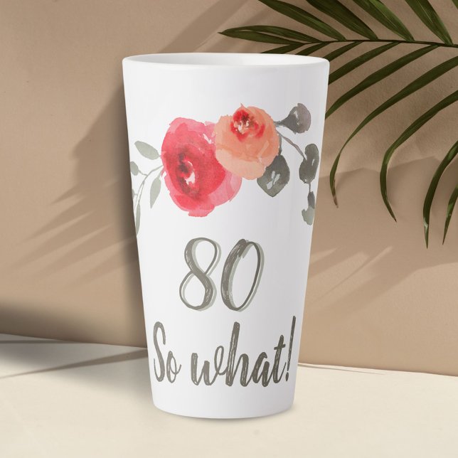 Taza De Café Latte Acuarela Inspiradora Cumpleaños 80 Floral (Subido por el creador)