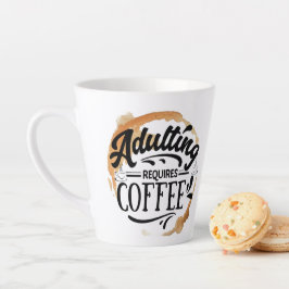 TAZA DE CAFÉ LATTE ADULTO REQUIERE AMOR AL CAFÉ