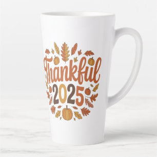 Taza De Café Latte Agradecimiento 2025 Agosto Calabaza de Acción de G