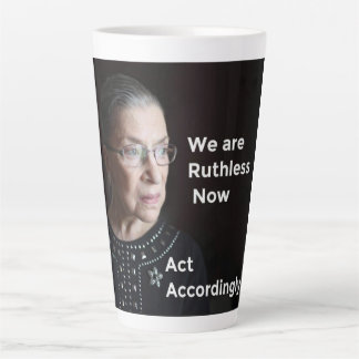 Taza De Café Latte Ahora somos implacables (sin Ruth). Actúa en conse