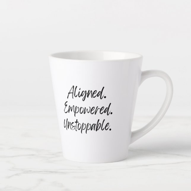 Taza De Café Latte Aligned. Empowered. Unstoppable. (Derecha)