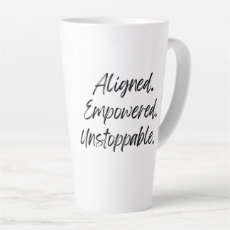 Taza De Café Latte Alineado. Empoderado. Imparable.