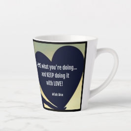 Taza De Café Latte AMO lo que estás haciendo Latte Mug - Adiela Akoo