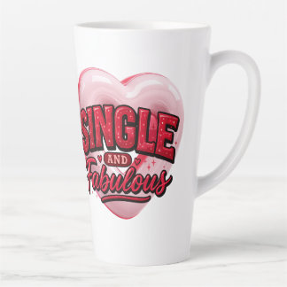 Taza De Café Latte Anti Valentine Day Single and Fabulous
