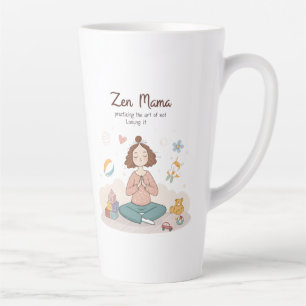 Taza De Café Latte Arte de Zen Mama Calma Maternidad