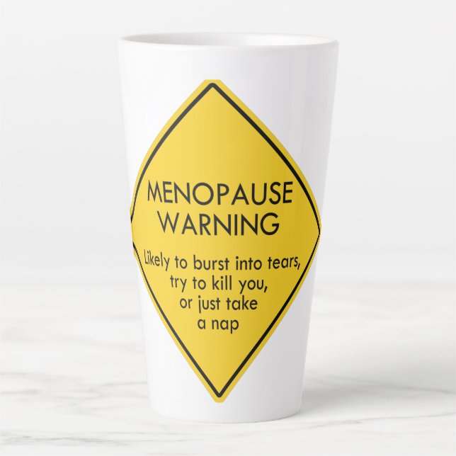 Taza De Café Latte Aviso de menopausia (Anverso)