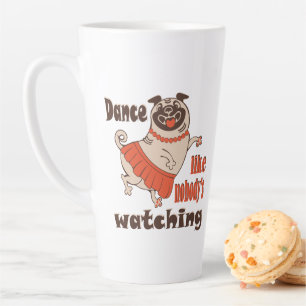 Taza De Café Latte Baila como nadie ve a la chica Pug Dog