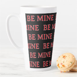 Taza De Café Latte Be Mine Valentine’s Day Gift – Romantic Love 