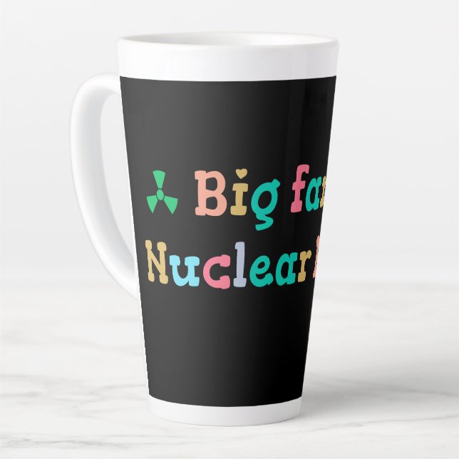 Taza De Café Latte Big Fan of Nuclear Power (Ángulo izquierdo)