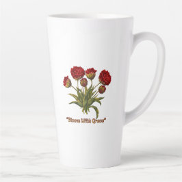 Taza De Café Latte Bloom With Grace Floral | Elegant Botanical Quote