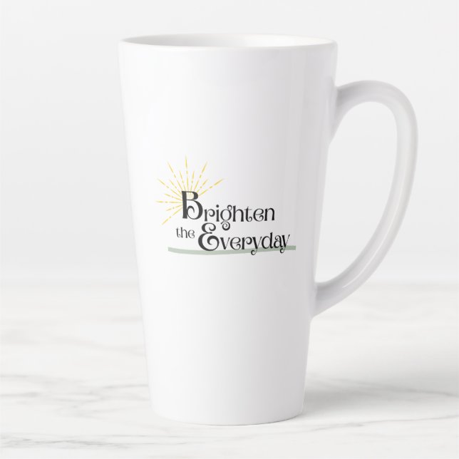 Taza De Café Latte Brighten the Everyday Latte Mug (Derecha)