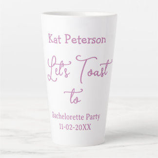 Taza De Café Latte Brindemos por NOMBRE DE DESPEDIDA DE SOLTERA FECHA