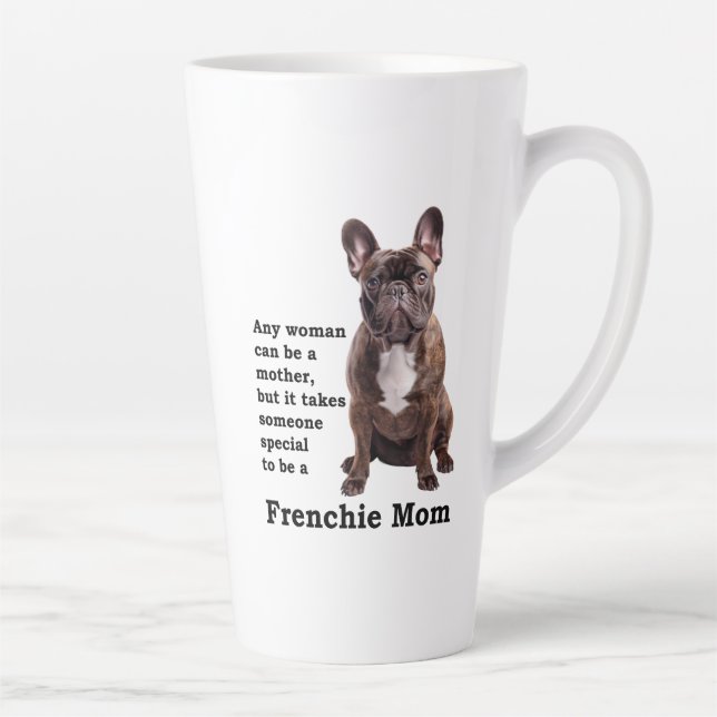 Taza De Café Latte Brindle French Bulldog Mom (Derecha)