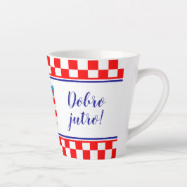 Taza De Café Latte Buenos días croata Dobro Jutro Latte Mug