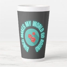 Taza De Café Latte Bunco Hace que mi mundo gire alrededor de Neon