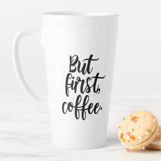 Taza De Café Latte But First Coffee | Chic Modern Script Typography D
