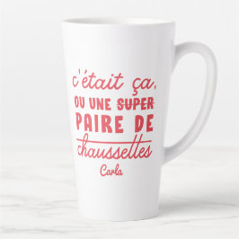 Taza De Café Latte Ça ou une paire de chaussettes
