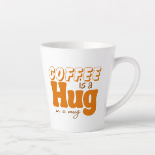 Taza De Café Latte Café dulce es un abrazo en un café para mujeres qu