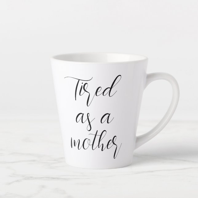 Taza De Café Latte Cansado como madre (Derecha)