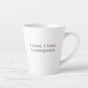 Taza De Café Latte Cantante vocalista: "Vine, canto, conquisté"