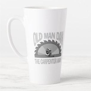 Taza De Café Latte Carpintero Viejo Hombre de Madera Dan Lumber Build