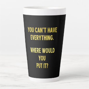 Taza De Café Latte Chiste divertido sobre atesorar compras