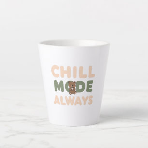 Taza De Café Latte Cita de "Modo Relajado Siempre" Pastel
