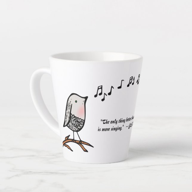 Taza De Café Latte Cita de pájaro cantando latte mug (Ángulo izquierdo)