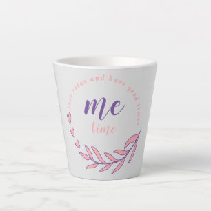 Taza De Café Latte Cita del círculo de tiempo para mí, solo relájate 