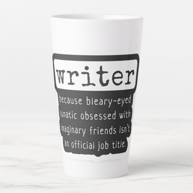 Taza De Café Latte Cita divertida de escritores para autores y otros  (Anverso)