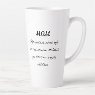 Taza De Café Latte Cita divertida de mamá con arte de escritura elega