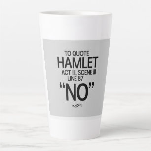 Taza De Café Latte Cita divertida de Shakespeare