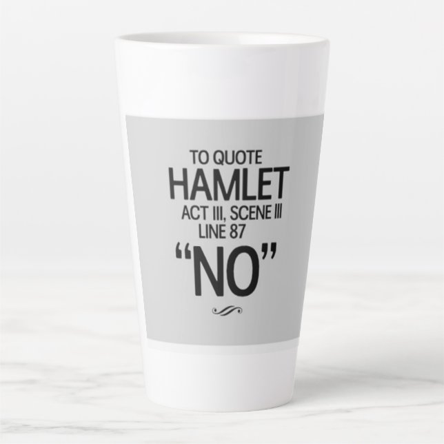 Taza De Café Latte Cita divertida de Shakespeare (Anverso)