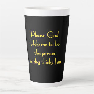 Taza De Café Latte Cita Divertida Inspirada en la Devoción de un Perr