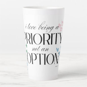 Taza De Café Latte Cita elegante - "Me encanta ser una prioridad, no