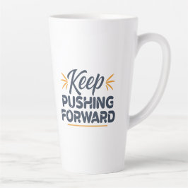 Taza De Café Latte Cita motivadora Seguir adelante