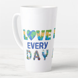 Taza De Café Latte Coincidiendo con el amor a la Tierra todos los día
