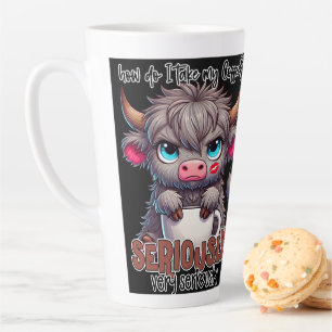 Taza De Café Latte ¿Cómo Tomo Mi Café? Enserio Muy Enserio 