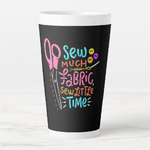 Taza De Café Latte Coser Divertido - Coser Mucha Tela