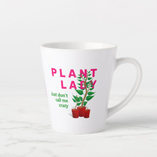 Taza De Café Latte CRAZY CRAZY PLANT LADY Monograma