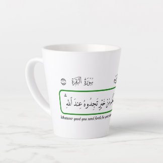 Taza De Café Latte Cualquier bien que proporciones, Corán.