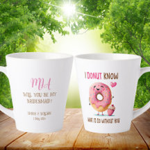 Cuesta Donut Bridesmaid Propuesta Latte Mug