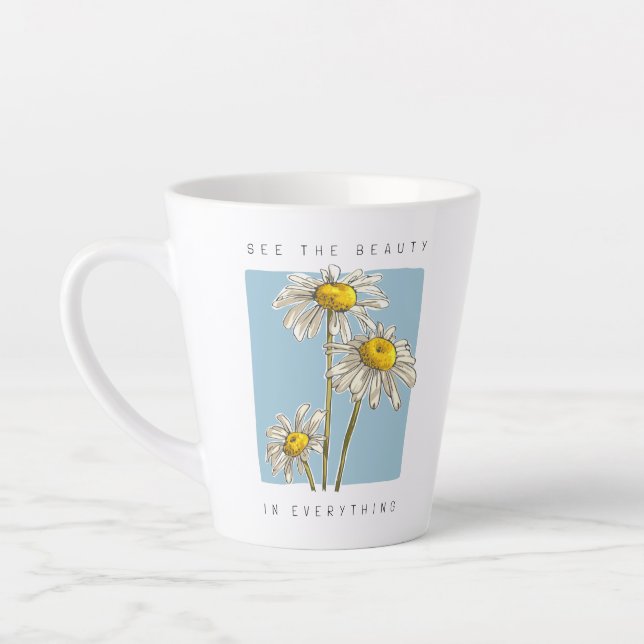Taza De Café Latte Daisy Flowers Beauty Slogan (Izquierda)