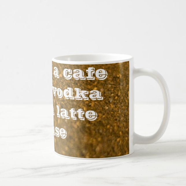 Taza De Café latte del valium de la vodka de la moca del café (Derecha)